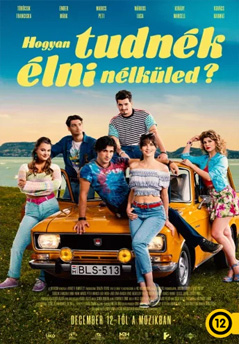 Hogyan tudnék élni nélküled?